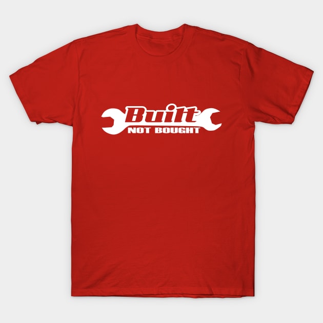 Built Not Bought T-Shirt by This is ECP